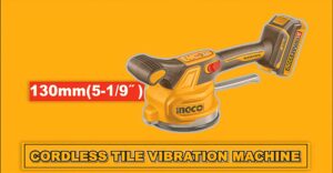 INGCO 20V Cordless Tile Vibration Machine – CTVLI20015 INGCO 20V Cordless Tile Vibration Machine – CTVLI20015